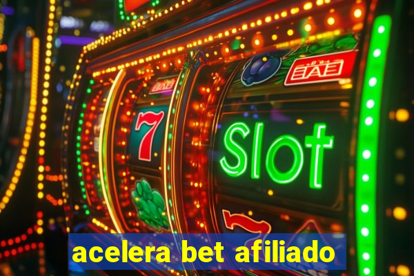 acelera bet afiliado